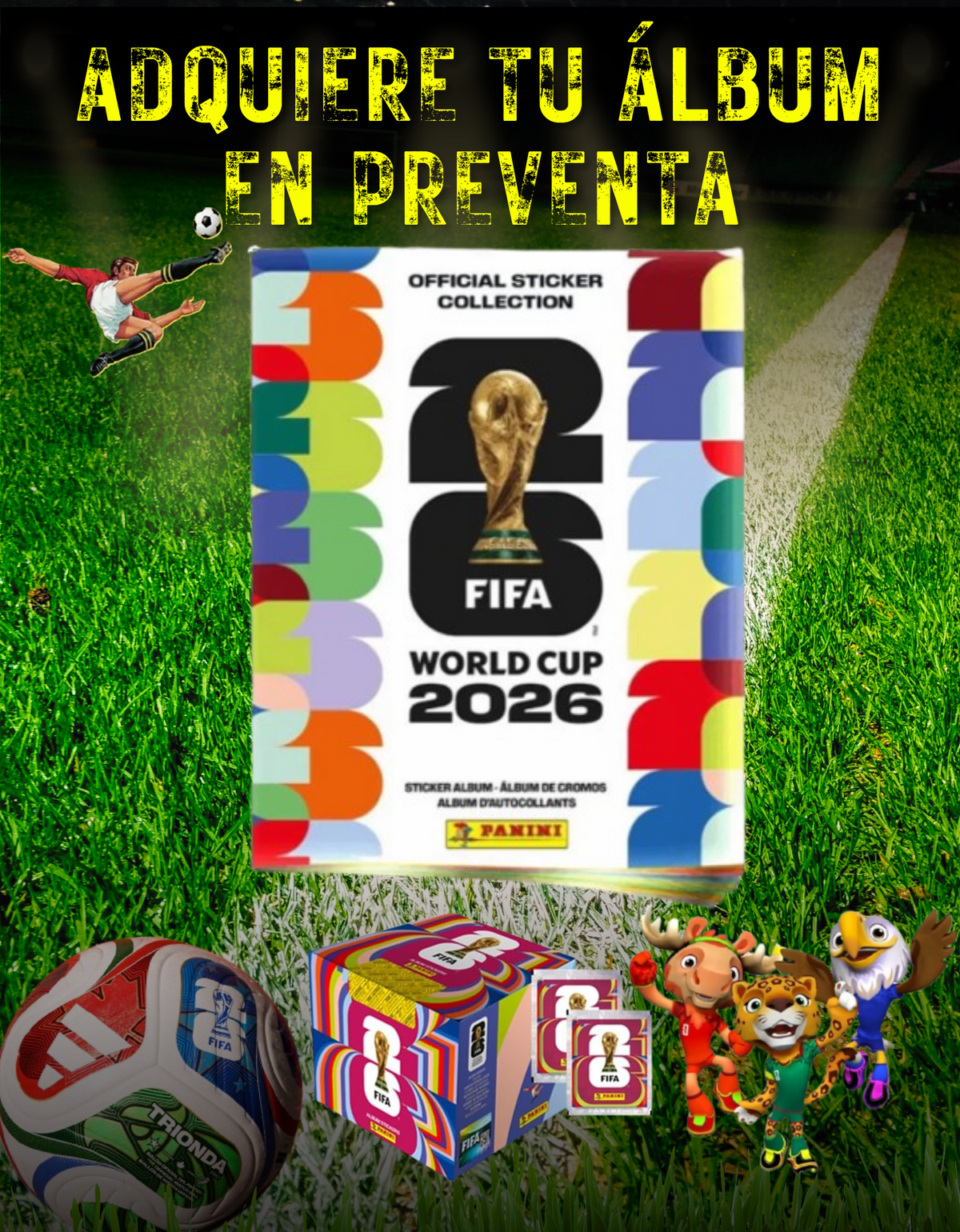 Preventa Álbum Oficial Panini — Mundial 2026 | Edición Coleccionista